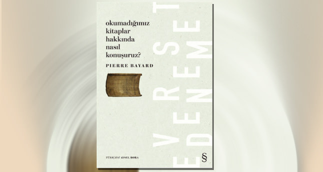 Okumadığımız kitaplar hakkında konuşma yöntemleri