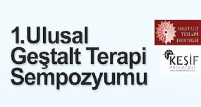 Birinci Ulusal Geştalt Terapi Sempozyumu