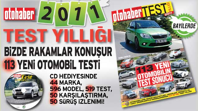 OTOHABER 2011 TEST YILLIĞI BAYİLERDE!