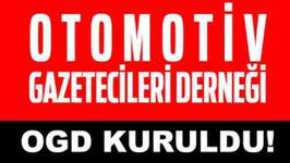 OGD OTOMOTİV GAZETECİLERİ DERNEĞİ KURULDU