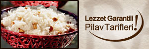 Lezzet garantili pilav tarifleri