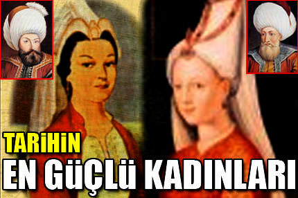 Tarihin en güçlü kad�nlar�