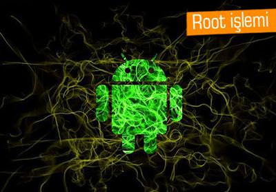 Android cihaz nasıl root'lanır?