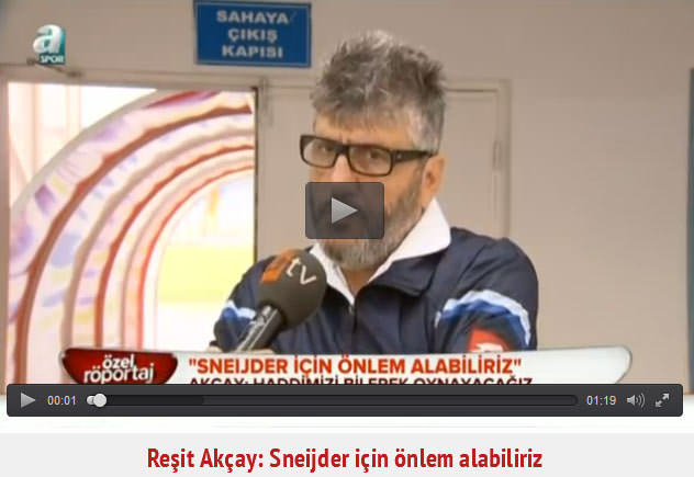 Reşit Akçay: Sneijder için önlem alabiliriz - 1