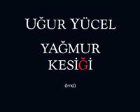 Uğur Yücel kitap yazdı