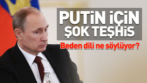 Putin’in beden dili ne söylüyor?