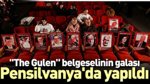 The Gulen belgeselinin galası yapıldı