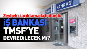 İş Bankası TMSF’ye mi devredilecek?