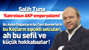 ‘Kahrolsun AKP emperyalizmi’
