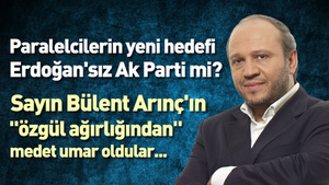 Paralelcilerin yeni hedefi Erdoğan’sız Ak Parti mi?