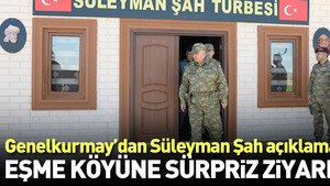 Eşme köyündeki Süleyman Şah türbesine sürpriz ziyaret