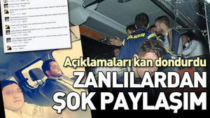 Fenerbahçe otobüsüne saldırı zanlısından sosyal medyada şok paylaşımlar!