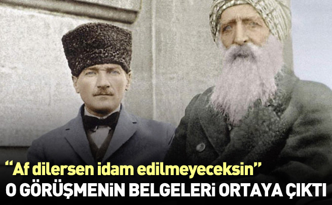 Mustafa Kemal Atatürk ve Seyit Rıza görüşmesi belgelendi
