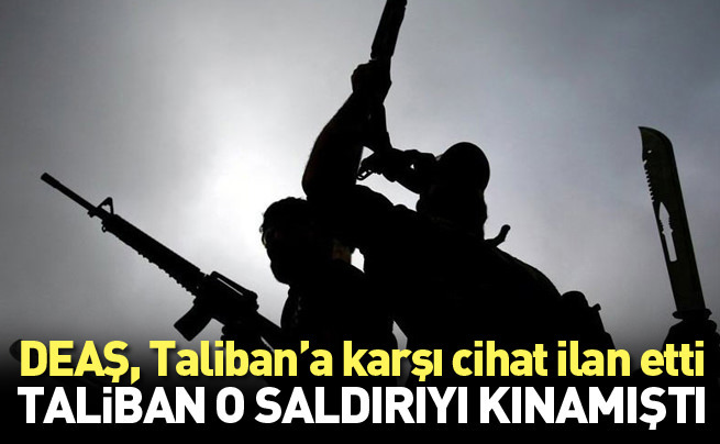 DEAŞ ve Taliban birbirine karşı cihat ilan etti