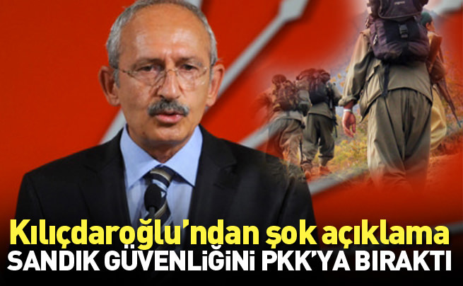 Kılıçdaroğlu sandık güvenliğini PKK’ya havale etti