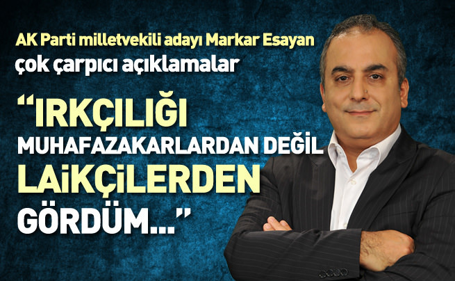 AK Parti milletvekili adayı Markar Esayan SABAH’a adaylık sürecini anlattı