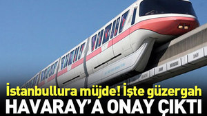 ‘Havaray’a onay çıktı