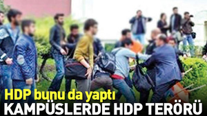Üniversite kampüslerinde HDP terörü