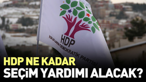 İşte HDP’nin alacağı seçim yardımı