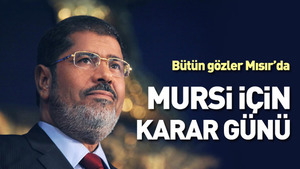 Muhammed Mursi için karar günü