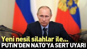 Putin’den NATO’ya sert uyarı