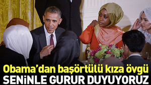 Obama’dan başörtülü kıza: Seninle gurur duyuyoruz