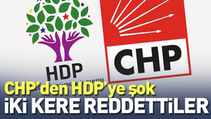 CHP HDP’nin çağrısına iki kere olumsuz yanıt verdi