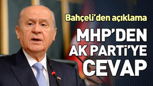 MHP’de AK Parti’ye cevap
