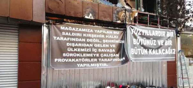 Kırşehir’de yakılan işyerinde anlamlı pankart