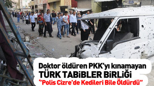 Türk Tabipler Birliği ’Cizre’de katliam yapıldı’ dedi