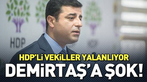 HDP’li vekiller Selahattin Demirtaş’ı yalanlıyor