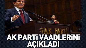 AK Parti vaadlerini açıkladı