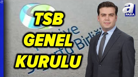 Türkiye Sigorta Birliği Yeni Başkanını Seçiyor! Ahmet Tunahan Şimşek Detayları Aktardı l A Para