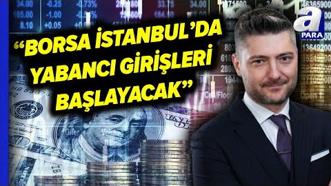 Borsa İstanbul’da Ralli Başlıyacak Mı? Gri Listeden Çıkışın Borsaya Etkisi Ne Olacak? | A Para