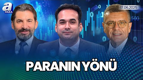 Jeopolitik Riskler Ve Enflasyon Politikaları I Paranın Yönü I A Para