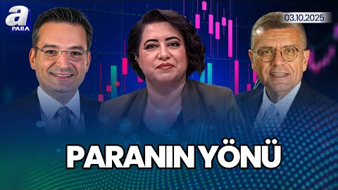 Eylül Ayı Enflasyonu Ekonomiye Etkisi I Küresel Piyasalarda Öne Çıkan Gelişmeler I Paranın Yönü