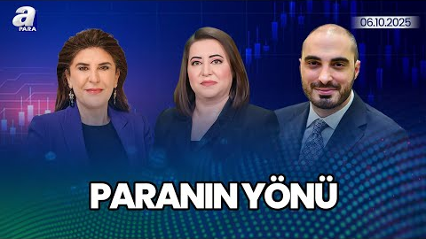 Ekonomik Dengeler Yatırım Tercihlerini Nasıl Dengeliyor? | A Para