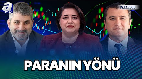 Piyasalarda 2026 Yılı Beklentileri I 2026’da Hangi Yatırım Araçları Öne Çıkacak? I Paranın Yönü