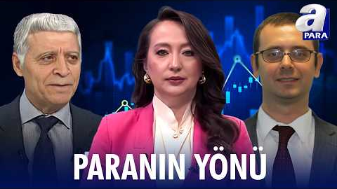 ABD İle İran Arasında Anlaşma Olacak Mı? Piyasalara Nasıl Tepki Verecek? I Paranın Yönü | A Para