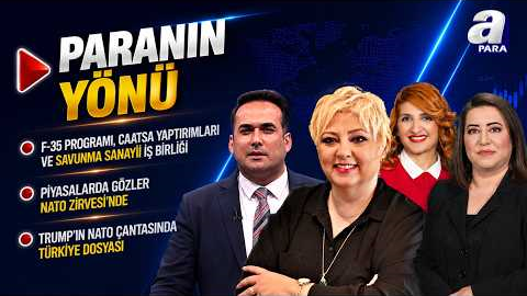 Trump’ın NATO Çantasında Türkiye Dosyası! | Paranın Yönü
