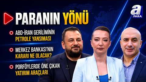Küresel Hisse Senedi Piyasalarında Görünüm Nasıl? I Paranın Yönü | A Para