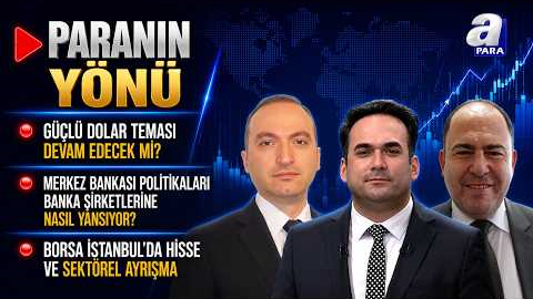 Endekste Ağırlığı Yüksek Olan Şirketlerin Performansı Ne Anlatıyor? I Paranın Yönü I Paranın Yönü