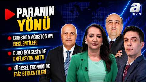 Piyasalar Hangi Gelişmeleri Fiyatlıyor? | Paranın Yönü