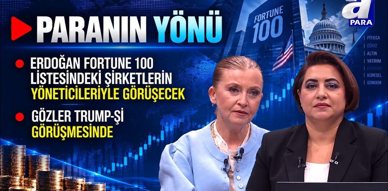 Başkan Erdoğan ABD’li Yatırımcılarla Buluşacak - Paranın Yönü | A Para