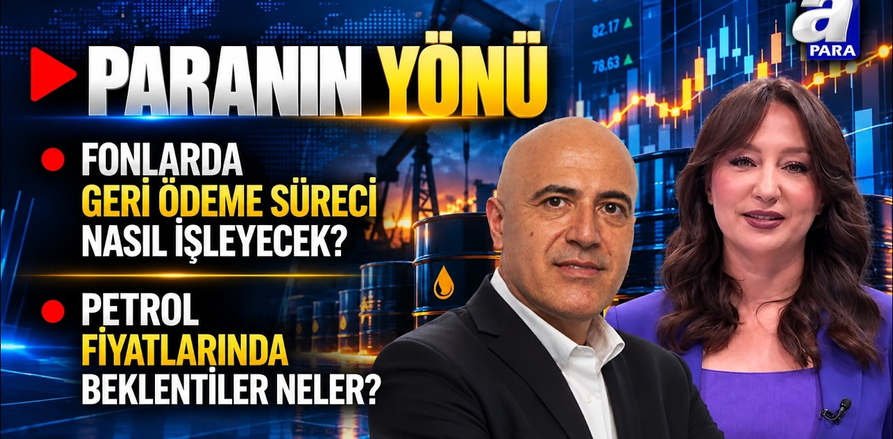 Fonlarda Geri Ödeme Süreci Nasıl İşleyecek? - Paranın Yönü | A Para