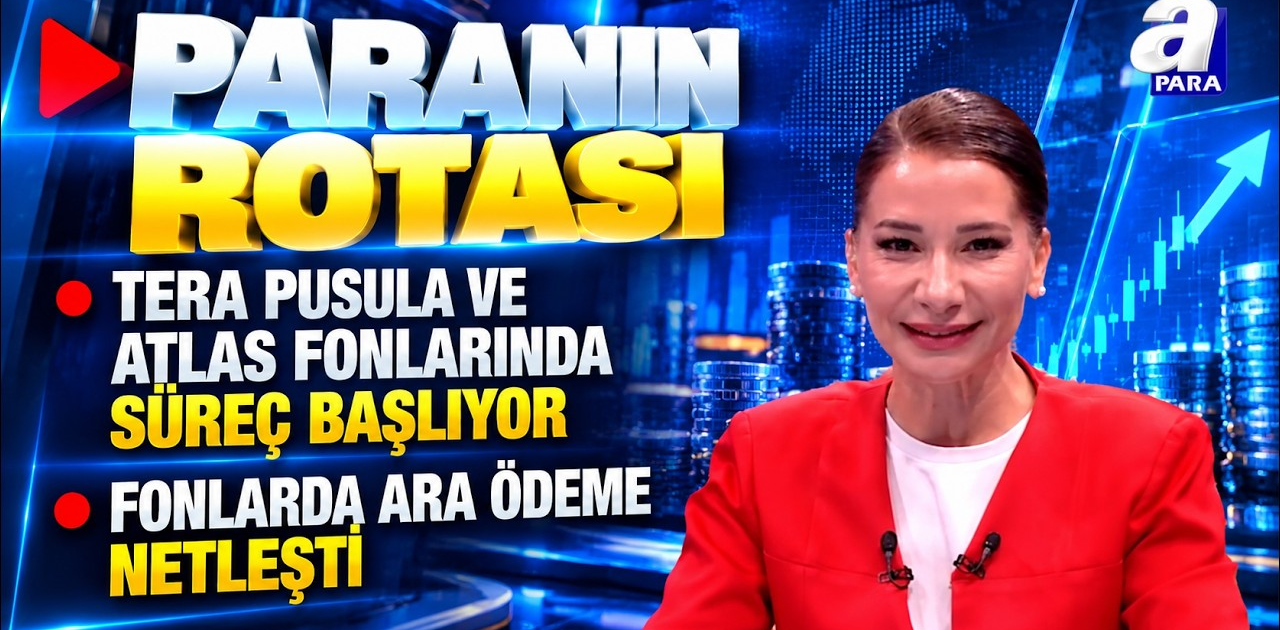 Borsada Yeni Gün Beklentileri - Paranın Rotası | A Para
