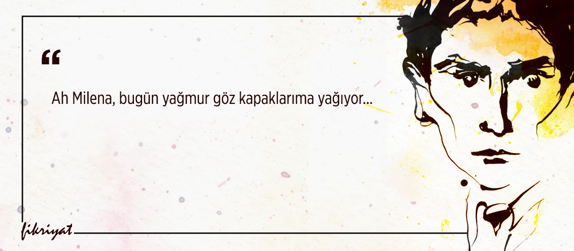 Franz Kafka Nin Milena Ya Mektuplar Indan 40 Unutulmaz Alinti Galeri Fikriyat Gazetesi