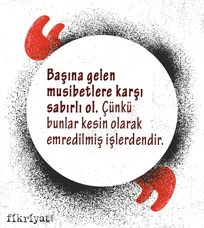 Sabir Nedir Sabirla Ilgili Ayetler Galeri Fikriyat Gazetesi