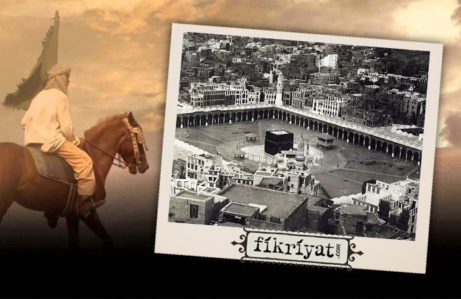 Mekke Nin Fethi Ne Zaman Mekke Nin Fethi Kisaca Galeri Fikriyat Gazetesi