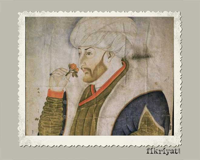 Fatih Sultan Mehmet hayatı hakkında bilgiler - Galeri - Fikriyat Gazetesi